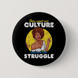 Unsere Kultur will nicht unser Kampf Schwarze Gesc Button