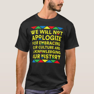 Unsere Kulturgeschichte umarmen Schwarzer Stolz Me T-Shirt