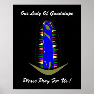 Unsere Lady of Guadalupe bitte beten Sie für uns ! Poster