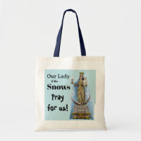 Unsere Lady of the SnowsTote Bag