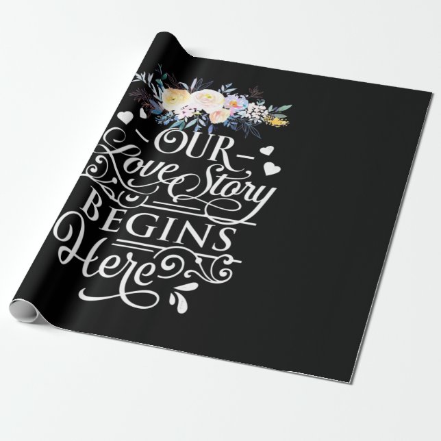 Unsere Liebe beginnt hier Geschenkpapier (Ungerollt)