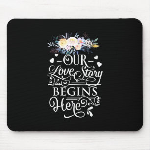 Unsere Liebe beginnt hier Mousepad
