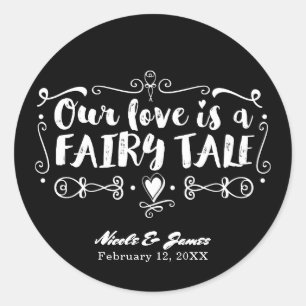 UNSERE LIEBE IST EIN MÄRCHEN Individuelle Hochzeit Runder Aufkleber
