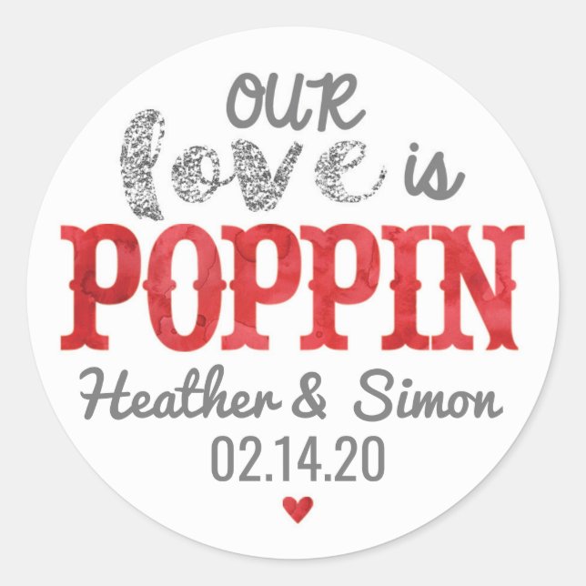 Unsere Liebe ist Poppin - Hochzeitsticker Runder Aufkleber (Vorderseite)