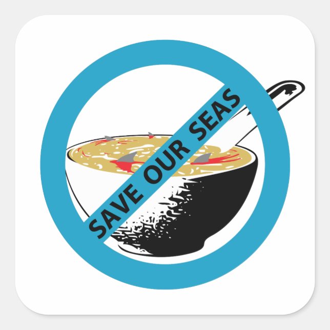 UNSERE MEERESVERBOTUNG FÜR Haifischflossensuppe ge Quadratischer Aufkleber (Vorderseite)