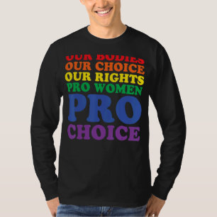 Unsere Organe unsere Wahl Unsere Rechte Pro Women T-Shirt