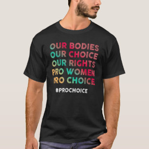 Unsere Organe unsere Wahl Unsere Rechte Pro Women  T-Shirt