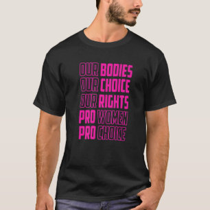 Unsere Organe unsere Wahl Unsere Rechte Pro Women T-Shirt