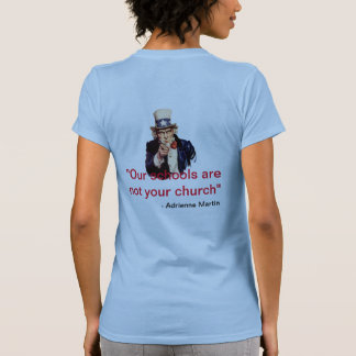 Unsere Schulen sind nicht deine Kirche! T-Shirt