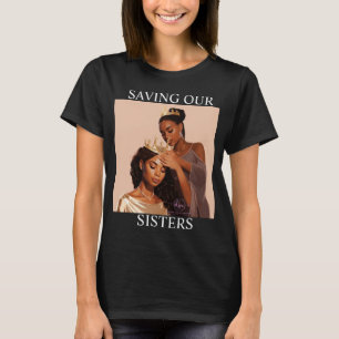 UNSERE SISTERS-T - Shirt gerettet