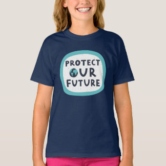 Unsere Zukunft schützen T-Shirt