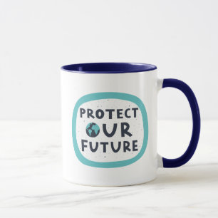 Unsere Zukunft schützen Tasse