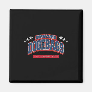 Unsichere Dogegs ruinieren unsere Demokratie Anti Magnet