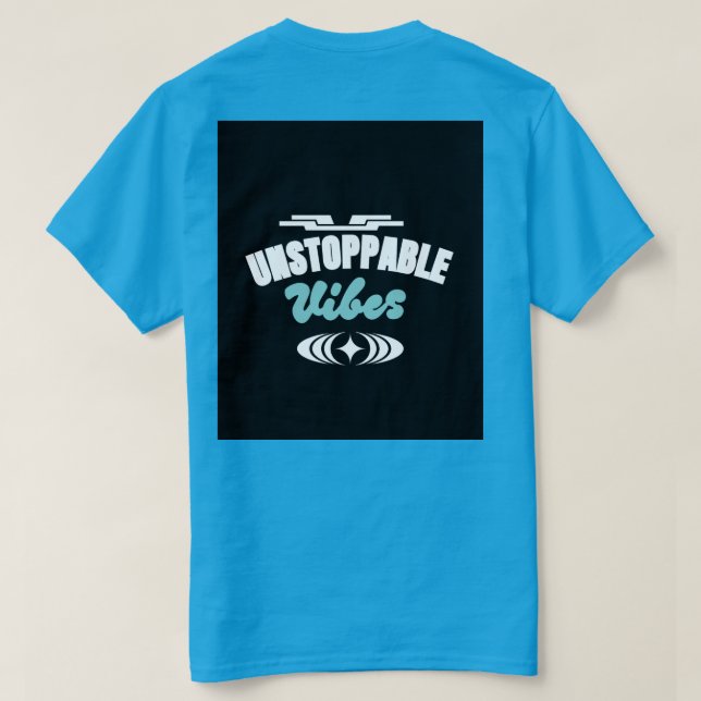 Unstoppable vibes motivational T-Shirt design  (Design Rückseite)