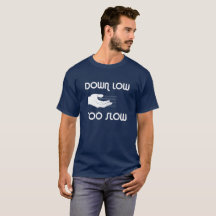 Unten niedrig, zu langsamer T - Shirt