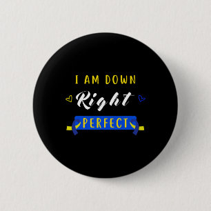 Unten rechts Perfect Syndrome Awareness Novelty Button