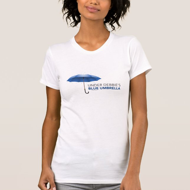Unter Debbies blauem Regenschirm T-Shirt (Vorderseite)