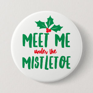 Unter dem Rund-Button Mistletoe Button