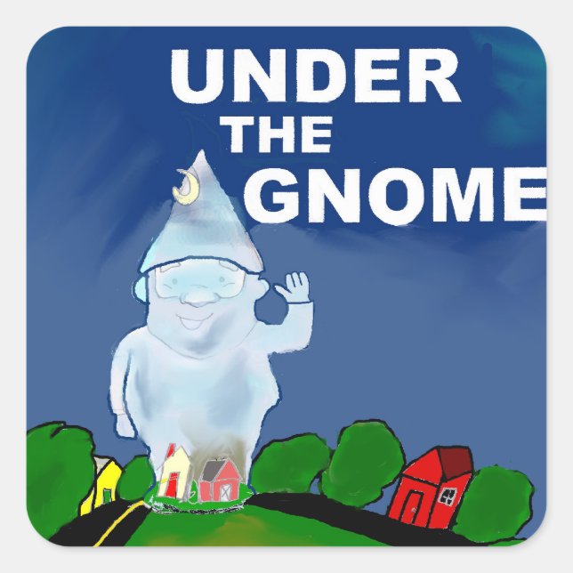Unter den Gnome-Aufklebern Quadratischer Aufkleber (Vorderseite)