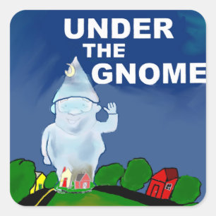 Unter den Gnome-Aufklebern Quadratischer Aufkleber
