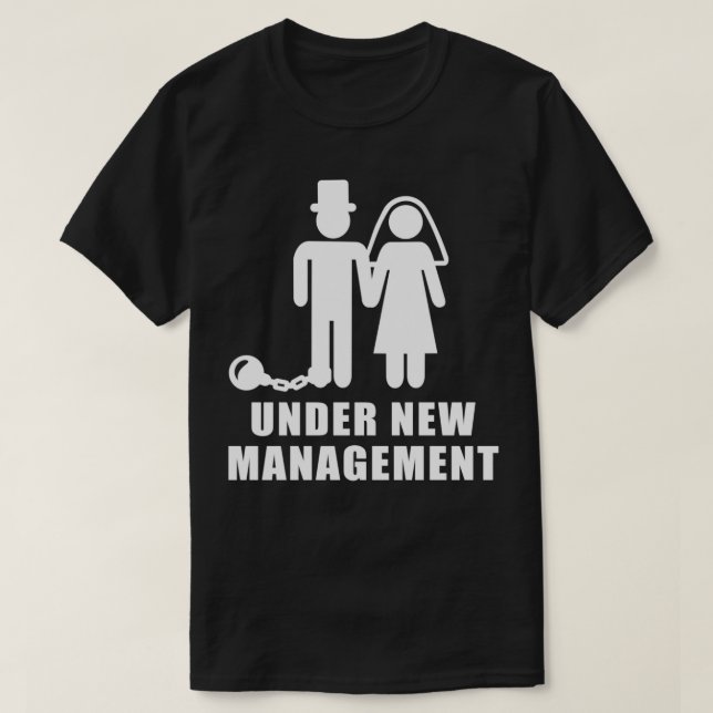 Unter der neuen Leitung Hochzeitsfeier T-Shirt (Design vorne)