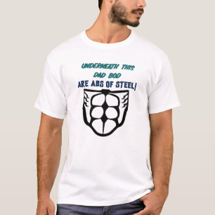 Unter diesem Dad-Body stecken stählerne Bauchmuske T-Shirt