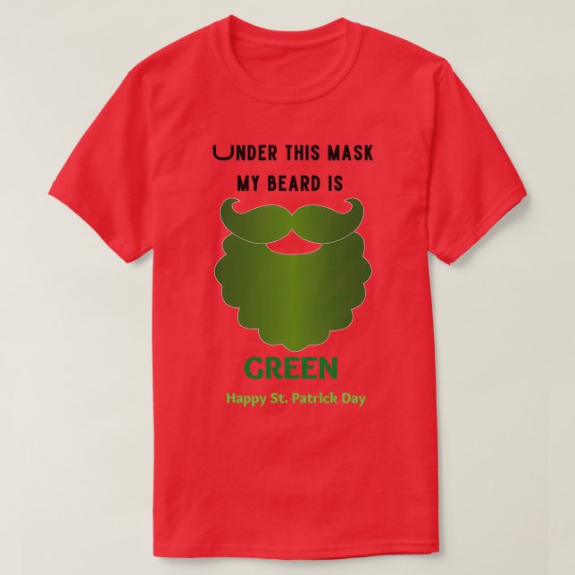 Unter dieser Maske ist mein Bart grün 1 T-Shirt (Design vorne)