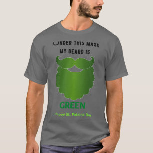 Unter dieser Maske ist mein Bart grün T-Shirt