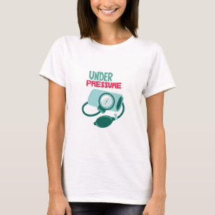 Unter Druck T-Shirt