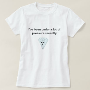 Unter Druck T-Shirt