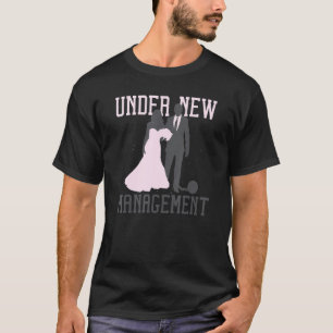 Unter neuer Leitung Lustige Hochzeitsfeier T-Shirt