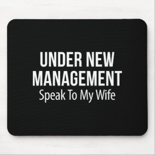 Unter neuer Leitung - Sprich mit meiner Frau - Mousepad