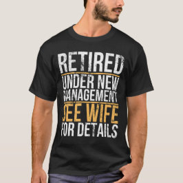 Unter "Neues Management" nachgelesen siehe Ehefrau T-Shirt