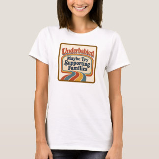 Unterbabyt: Unterstützung für Familien T-Shirt