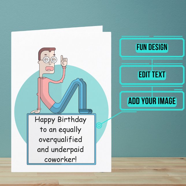 Unterbezahlter Geburtstag von Coworker (männlich) Karte (This fun card is specifically for the underpaid coworker at your office.)