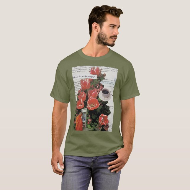 Unterbrechen Sie die Kaffeezeit am Morgen nicht T-Shirt (Vorne ganz)