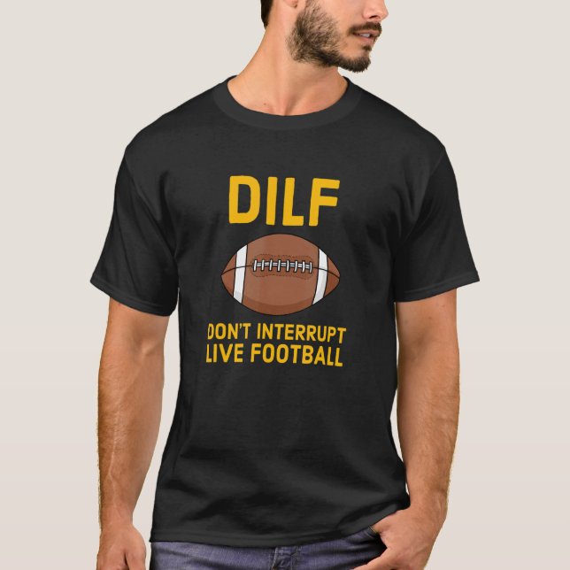 Unterbrechen Sie Live Football nicht 1 T-Shirt (Vorderseite)