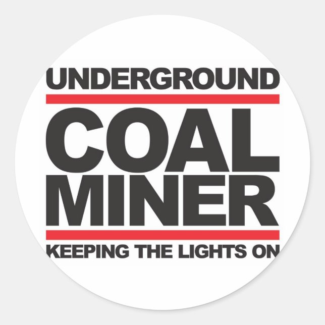 UNTERGRUND COAL MINER.jpg Runder Aufkleber (Vorderseite)