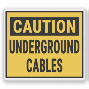 Untergrund-Kabel mit Vorsicht Aufkleber
