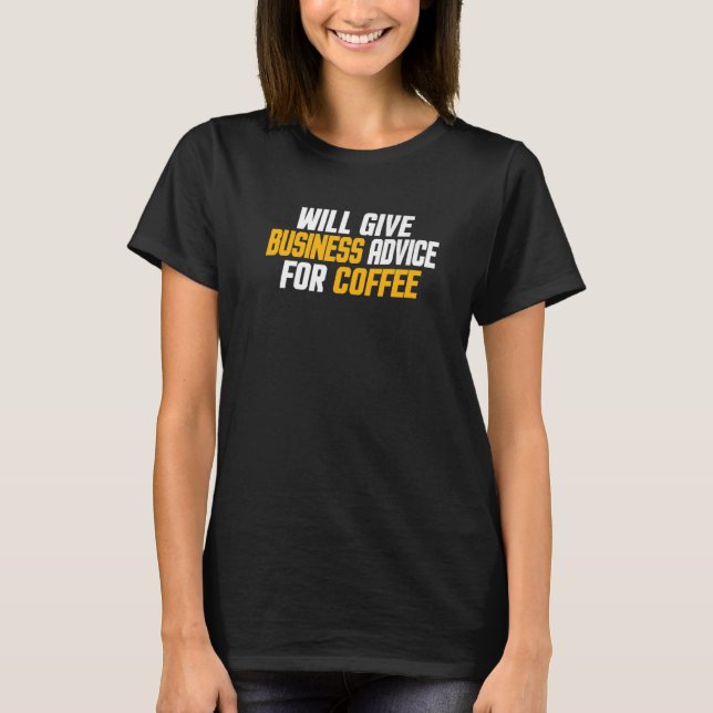 Unternehmer Funny wird für C T-Shirt (Vorderseite)