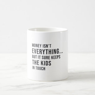 Unternehmer Geld ist nicht alles Kids Manager Kaffeetasse