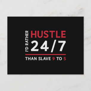 Unternehmer ich würde eher Hustle 24/7 Geschäftsfü Postkarte