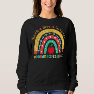 Unterrichten Inspiriert Liebe Paraprofessional Par Sweatshirt