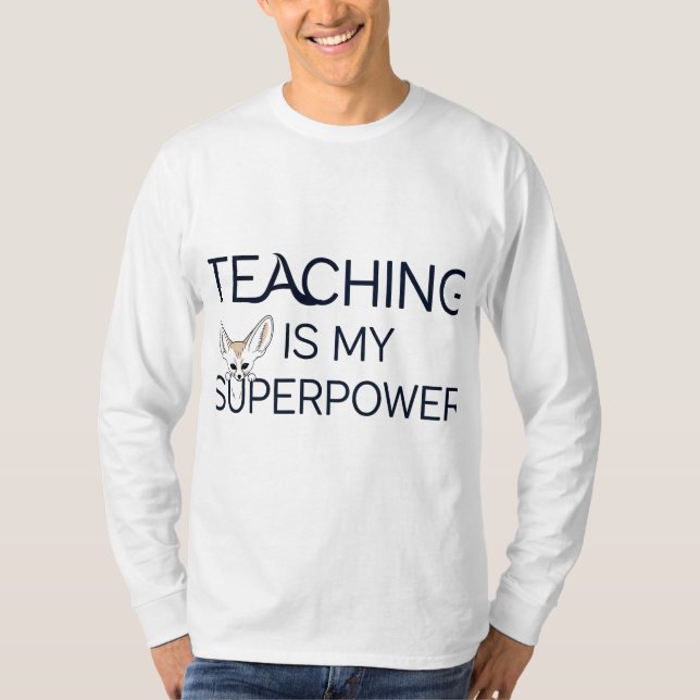 Unterrichten ist mein superkraftvolles Geschenk de T-Shirt (Vorderseite)