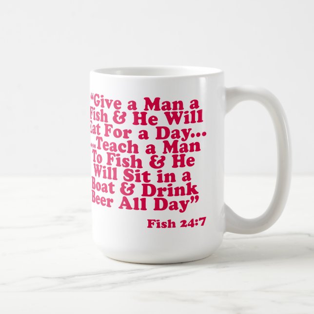 Unterrichten Sie einen Mann zu fischen Kaffeetasse (Rechts)