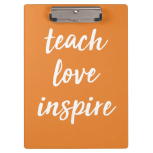 Unterrichten Sie Liebe inspirieren   Inspirational Klemmbrett