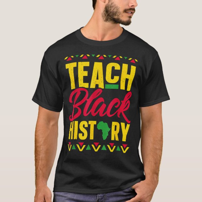 Unterrichten Sie schwarze Geschichte nach afrikani T-Shirt (Vorderseite)