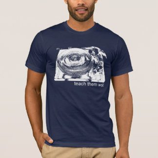 Unterrichten Sie sie gut T-Shirt