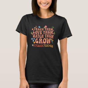 Unterrichten Sie sie Liebe sie beobachten sie wach T-Shirt