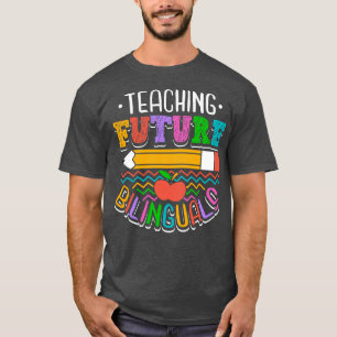 Unterrichten von künftigen Zweisprachigen T-Shirt